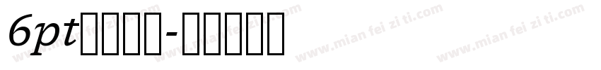 6pt罗马字体字体转换