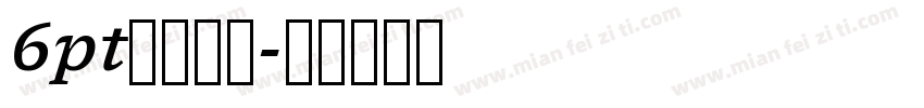 6pt罗马字体字体转换