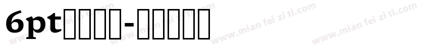 6pt罗马字体字体转换