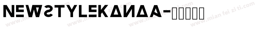 NewstyleKanaA字体转换
