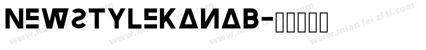 NewstyleKanaB字体转换
