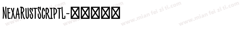 NexaRustScriptL字体转换