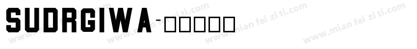 SUDRGIWA字体转换