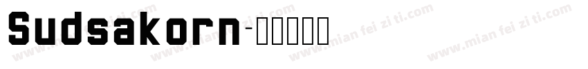 Sudsakorn字体转换