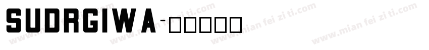 SUDRGIWA字体转换