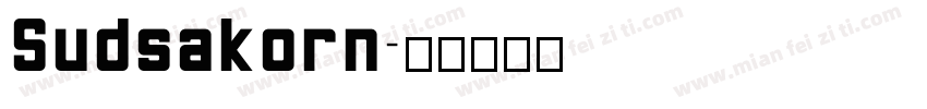 Sudsakorn字体转换