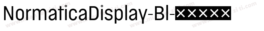 NormaticaDisplay-Bl字体转换
