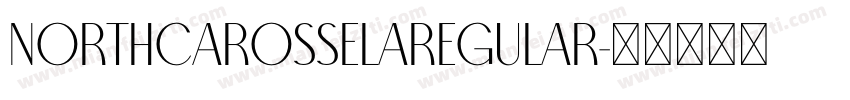 NorthCarosselaRegular字体转换