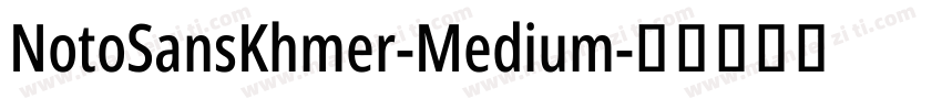 NotoSansKhmer-Medium字体转换