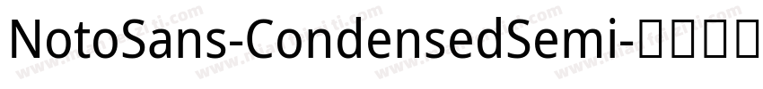 NotoSans-CondensedSemi字体转换