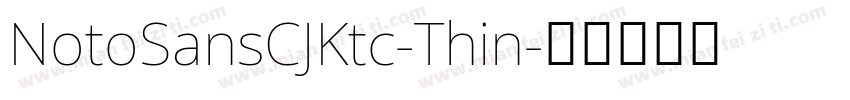 NotoSansCJKtc-Thin字体转换