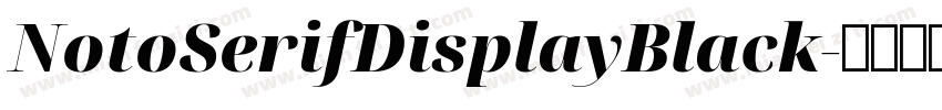 NotoSerifDisplayBlack字体转换