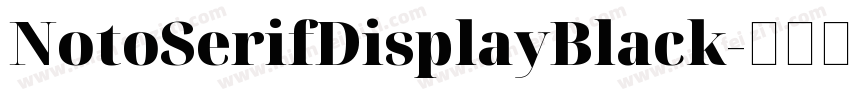 NotoSerifDisplayBlack字体转换