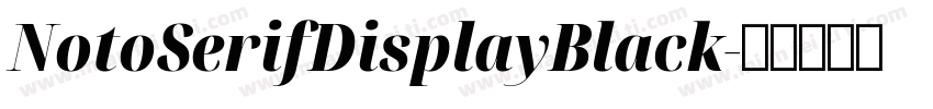 NotoSerifDisplayBlack字体转换