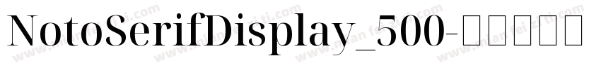 NotoSerifDisplay_500字体转换