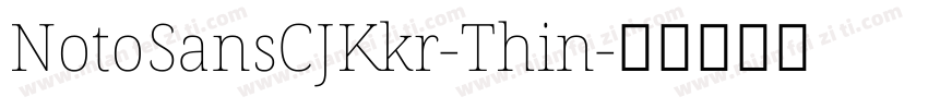 NotoSansCJKkr-Thin字体转换