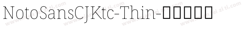 NotoSansCJKtc-Thin字体转换