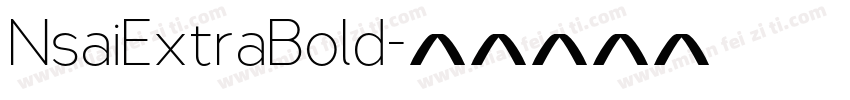 NsaiExtraBold字体转换