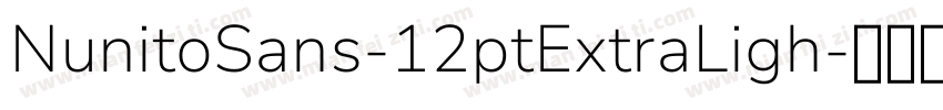 NunitoSans-12ptExtraLigh字体转换