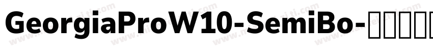 GeorgiaProW10-SemiBo字体转换