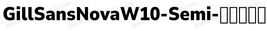 GillSansNovaW10-Semi字体转换