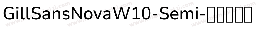 GillSansNovaW10-Semi字体转换