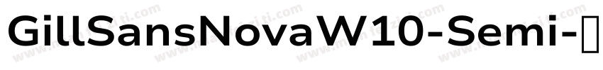 GillSansNovaW10-Semi字体转换