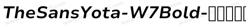 TheSansYota-W7Bold字体转换