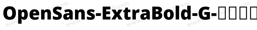OpenSans-ExtraBold-G字体转换