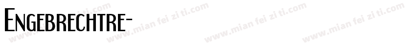 Engebrechtre字体转换