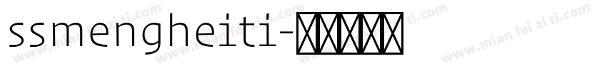 ssmengheiti字体转换