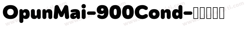 OpunMai-900Cond字体转换