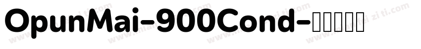 OpunMai-900Cond字体转换