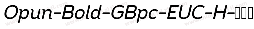 Opun-Bold-GBpc-EUC-H字体转换