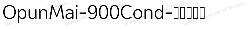 OpunMai-900Cond字体转换