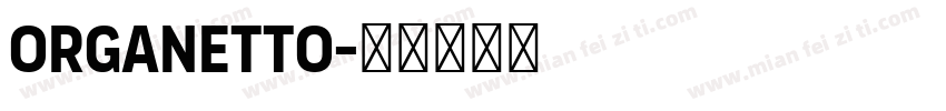 Organetto字体转换