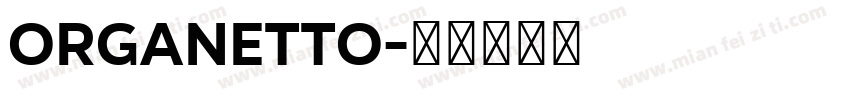 Organetto字体转换