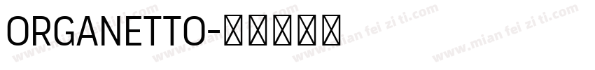 Organetto字体转换