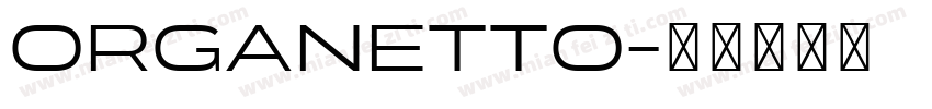 Organetto字体转换