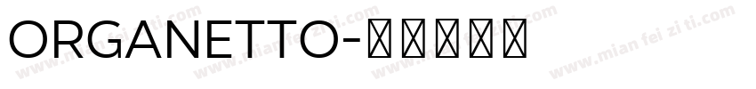 Organetto字体转换