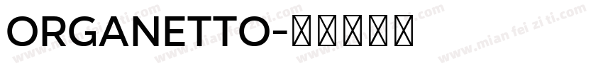 Organetto字体转换