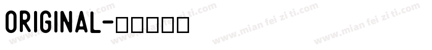 Original字体转换
