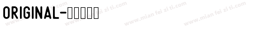 Original字体转换