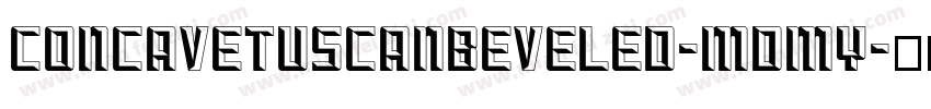 ConcavetuscanBeveled-MdmY字体转换