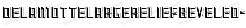 DelamottelargereliefBeveled-MdwJ字体转换