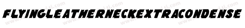 FlyingLeatherneckExtraCondensed-edw3字体转换
