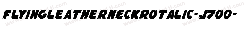 FlyingLeatherneckRotalic-J7Oo字体转换