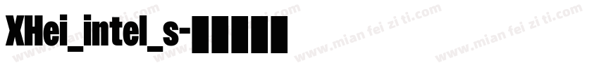 XHei_intel_s字体转换