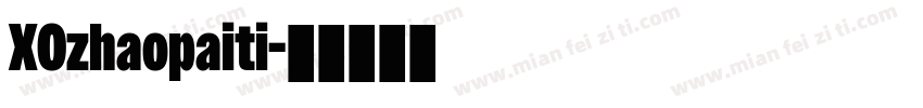 XOzhaopaiti字体转换