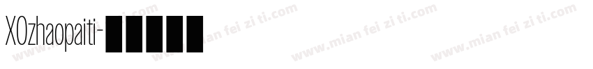 XOzhaopaiti字体转换